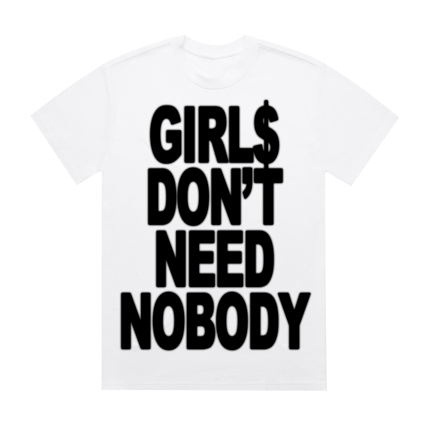 Don't Need Nobody Blur Tee